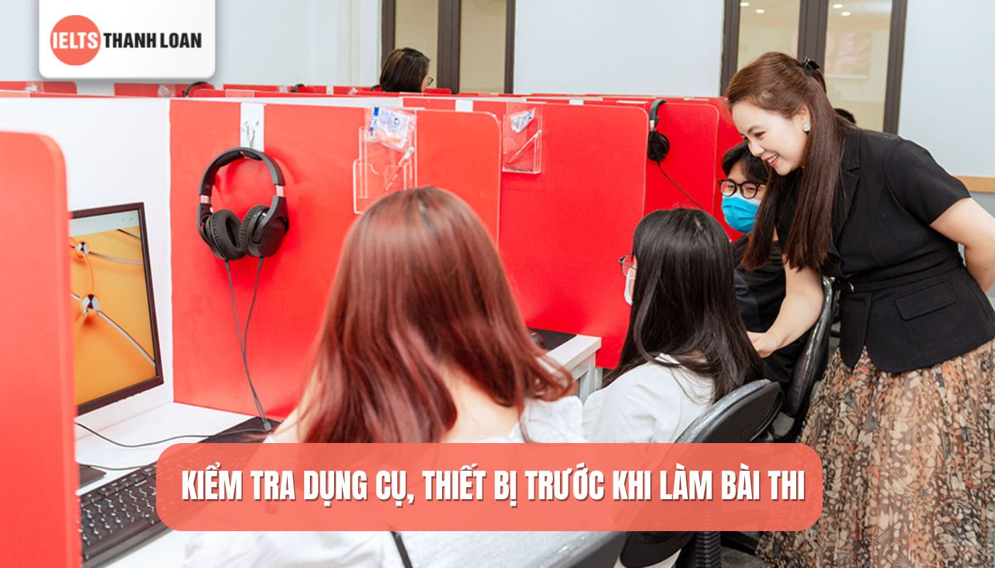 kinh nghiệm kiểm tra dụng cụ khi đi thi IELTS