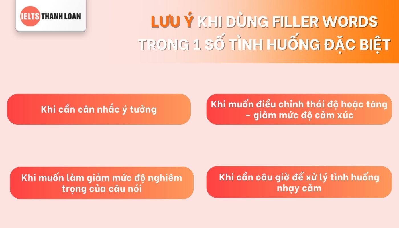 Lưu ý khi dùng Filler words