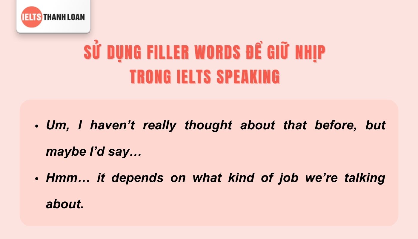Sử dụng Filler words để giữ nhịp