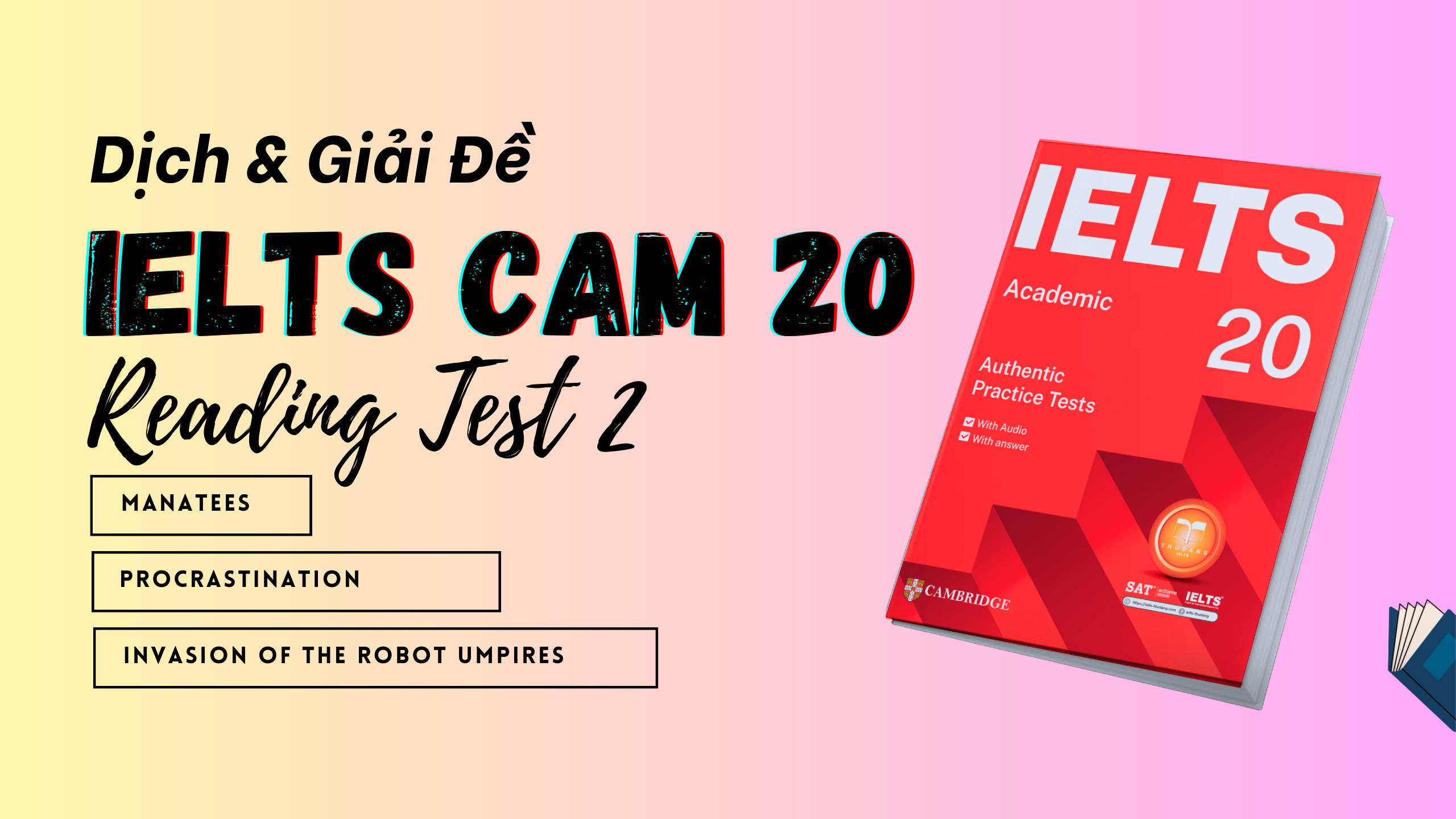 Dịch đề & phân tích đáp án IELTS Reading Cambridge 20 Test 2