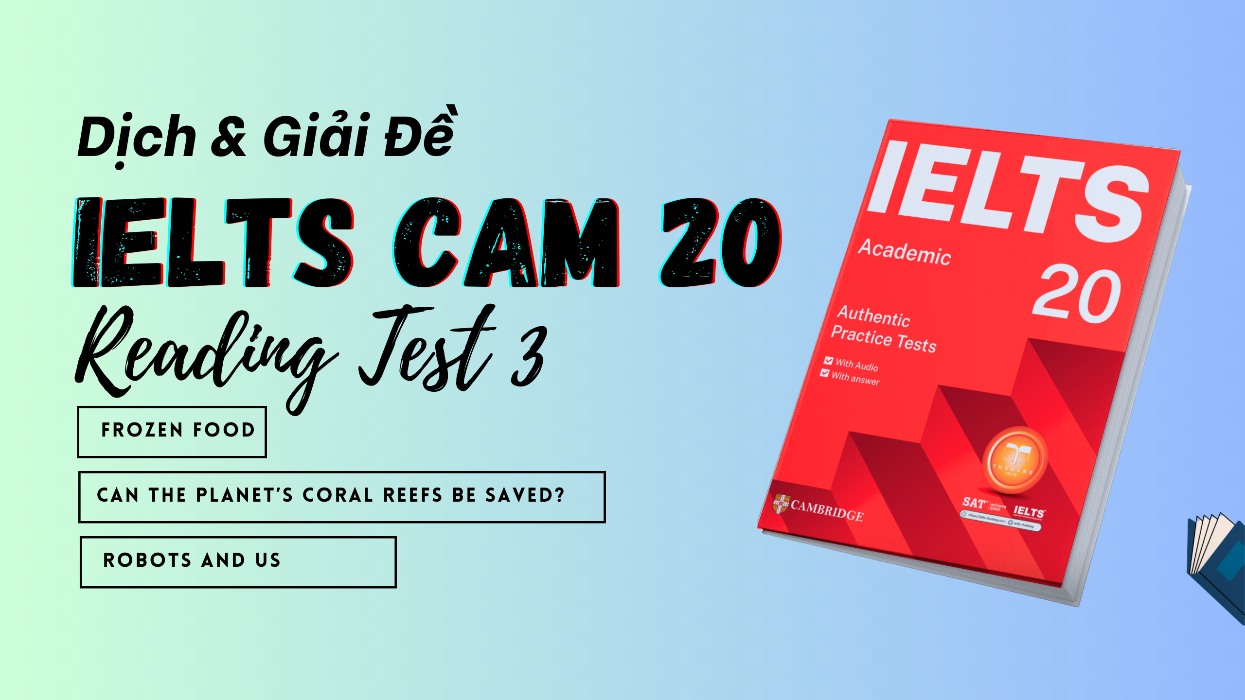 Dịch đề & phân tích đáp án IELTS Reading Cambridge 20 Test 3