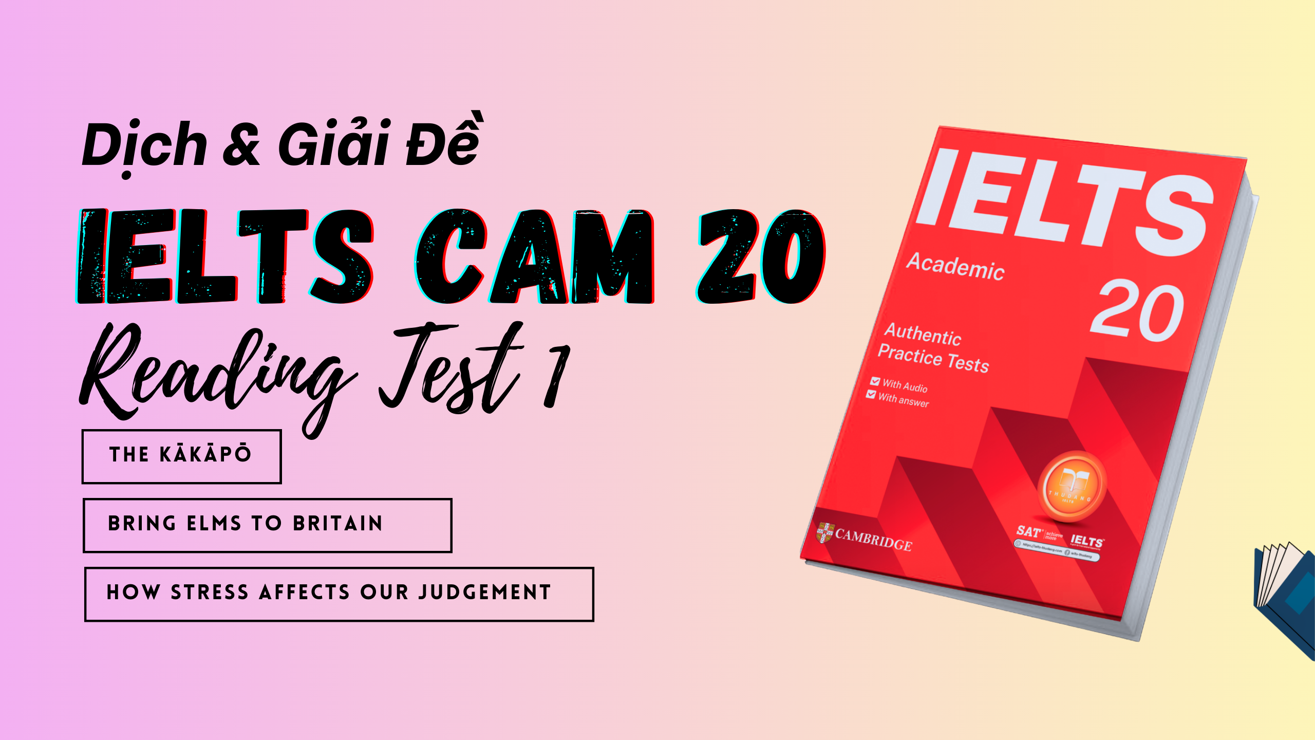 Dịch đề & phân tích đáp án IELTS Reading Cambridge 20 Test 1