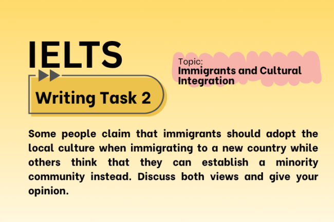 IELTS Writing Task 2 – Immigrants and Cultural Integration: Adaptation or Preservation? (Bài Mẫu Band 8)