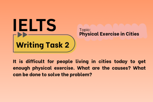 IELTS Writing Task 2 – Physical Exercise in Cities (Bài Mẫu Band 8)