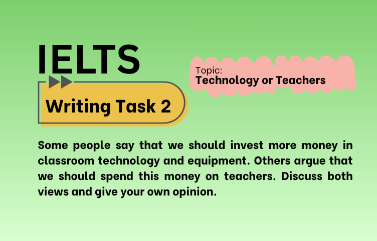 IELTS Writing Task 2 – Technology or Teachers (Bài Mẫu Band 8)