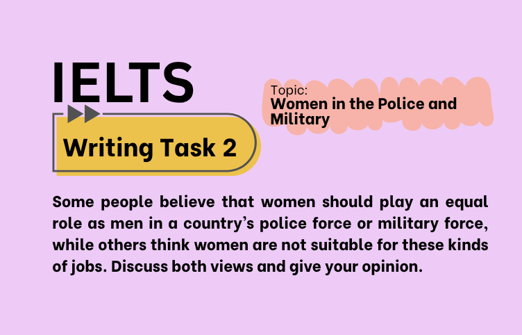 IELTS Writing Task 2 – Women in the Police and Military (Bài Mẫu Band 8)